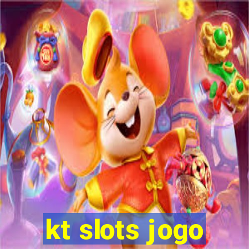 kt slots jogo